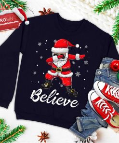 believe christmas shirt dabbing santa claus ugly christmas sweatshirt 4 TjeuM