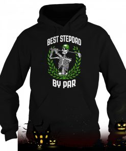 best stepdad by par golf funny golfing skeleton golfer halloween stepdad shirt 1456 6UtWp