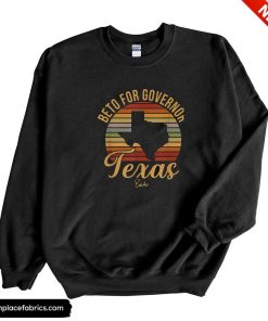 beto for governor beto for governor texas sweatshirt haape0