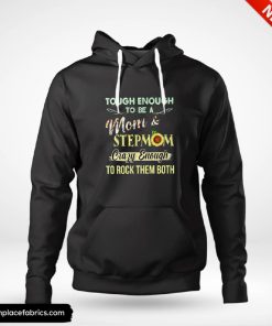 birthday gifts for mom tough enough to be a mom and stepmom sunflower hoodie h4f81l