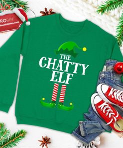 Chatty Elf Matching Family Group Christmas Party Pajama Ugly Christmas Sweatshirt