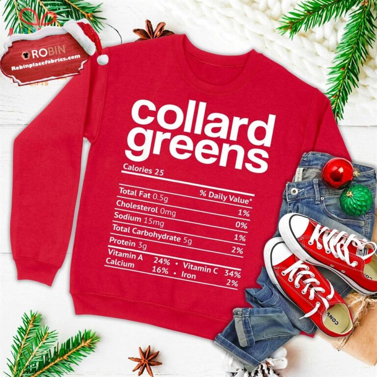 Collard Greens Nutrition Facts Funny Thanksgiving Christmas Ugly Christmas Sweatshirt