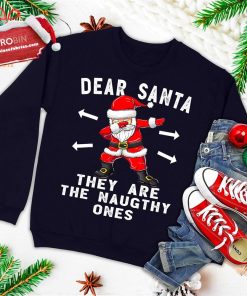 dear santa they are the naughty ones shirt funny christmas ugly christmas sweatshirt 1 Cfmms