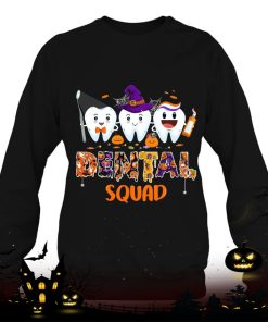 dental squad cute halloween trick or teeth pediatric dentist shirt 695 xwOfM