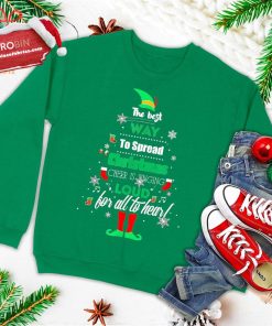 elf christmas the best way to spread christmas cheer ugly christmas sweatshirt 3 l5D6k
