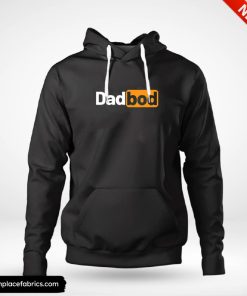 fathers day funny daddy dad bod hoodie dpnlmj