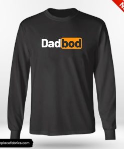 Fathers Day Funny Daddy Dad Bod Shirt