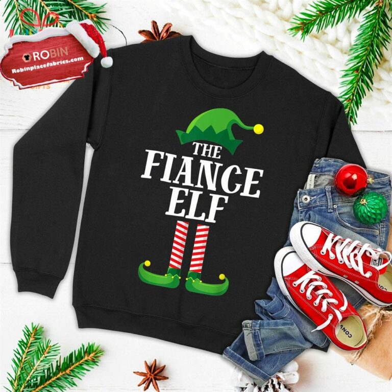 Fiance Elf Matching Family Group Christmas Party Pajama Ugly Christmas Sweatshirt