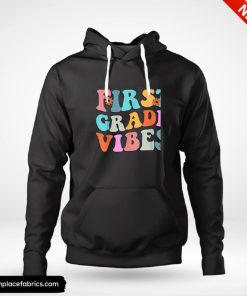 fifth grade vibes first day back to school teacher students hoodie evds7b