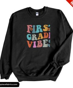 fifth grade vibes first day back to school teacher students sweatshirt h3otax