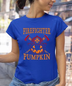 Firefighter Pumpkin And Firefighter Halloween Costume Funny Halloween Shirt Firefighter Pumpkin And Firefighter Halloween Costume Funny Halloween Shirt