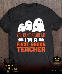 first grade teacher halloween ghost shirt 852 nRgWh