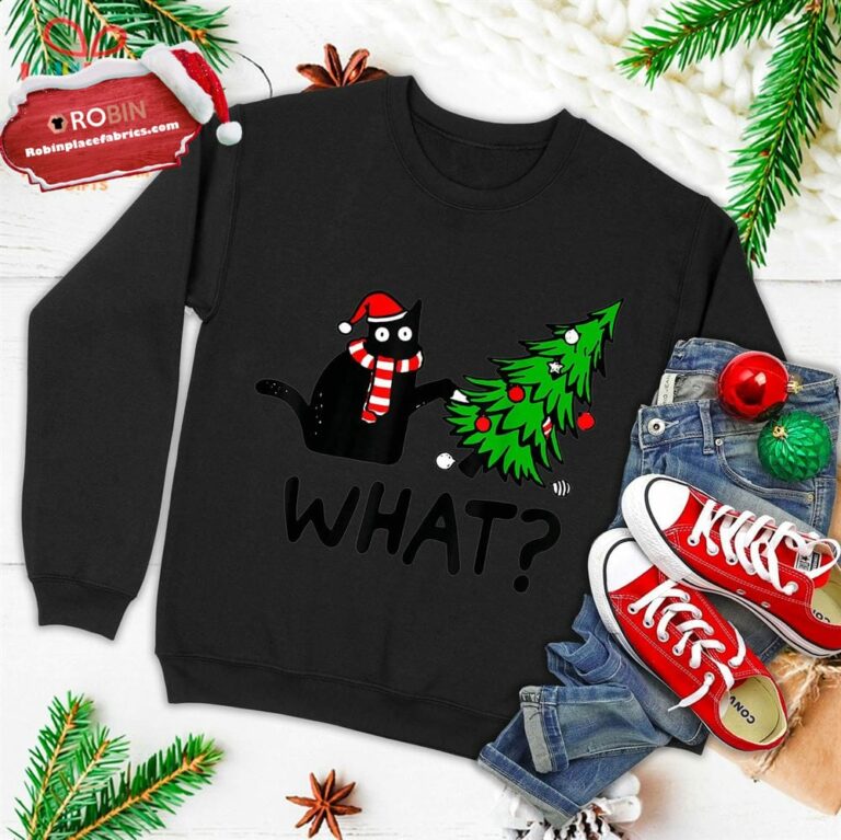 Funny Black Cat Gift Pushing Christmas Tree Over Cat What Ugly Christmas Sweatshirt