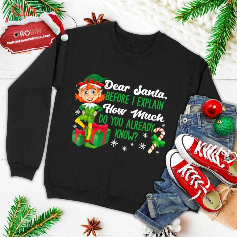 Funny Christmas Dear Santa How Much Do You Know Ugly Christmas Sweatshirt