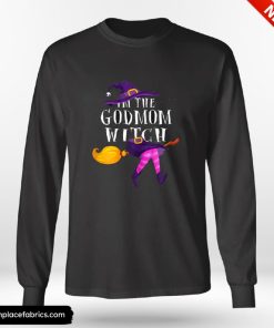Funny Halloween Im The Godmom Witch Costume Halloween Godmother Cute Shirt