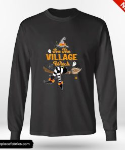 Funny Halloween Im The Village Witch Costume Halloween Matching Group Shirt