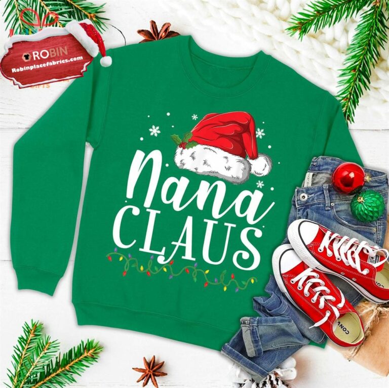 Funny Nana Claus Christmas Pajamas Santa Gift Ugly Christmas Sweatshirt