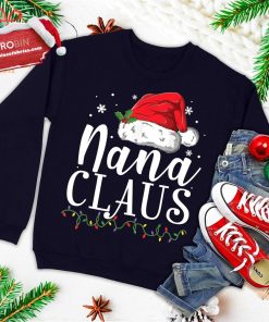 Funny Nana Claus Christmas Pajamas Santa Gift Ugly Christmas Sweatshirt