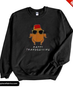funny thanksgiving for friends funny turkey sweatshirt u9adnk