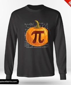 Funny Thanksgiving Pumpkin Pie Math Halloween Thanksgiving Pi Day Shirt