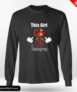 Funny Thanksgiving This Girl Loves Thanksgiving Funny Shirt Funny Thanksgiving This Girl Loves Thanksgiving Funny Shirt
