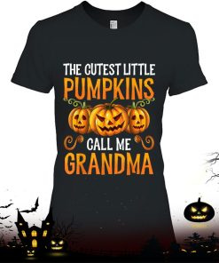 Grandma Halloween The Cutest Little Pumpkins Call Me Grandma Shirt