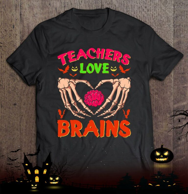 Halloween Costume Teachers Love Brains Shirt