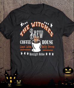 halloween witches brew coffee house for coffee lovers shirt 323 EDLDz