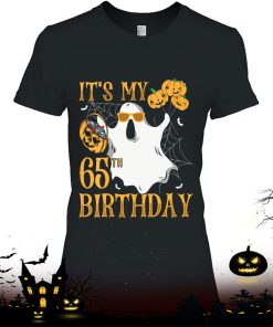 Happy Halloween It’s My 65th Birthday Funny 65 Years Old Shirt
