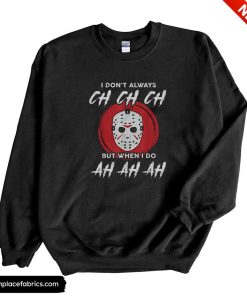 horror movie horror movie i dont always ch ch ch lazy halloween costume michael myers sweatshirt kfqaip