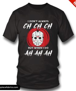 horror movie horror movie i dont always ch ch ch lazy halloween costume michael myers t shirt ma2asz