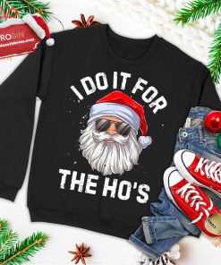 i do it for the hos funny inappropriate christmas men santa ugly christmas sweatshirt 1 gCjAZ