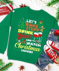 i just want to drink wine watch christmas movies xmas lover ugly christmas sweatshirt 3 qSmlT