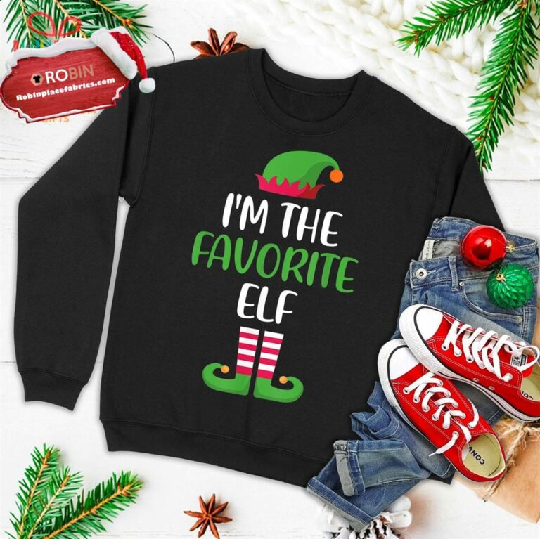 I’m The Favorite Elf Matching Family Group Christmas Ugly Christmas Sweatshirt