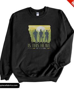 is this heaven no its iowa essential sweatshirt alzqzx