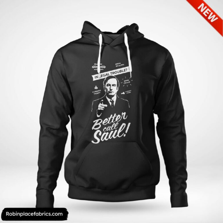 Legal Trouble Who U Gonna Better Call Saul Shirt