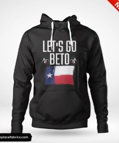 lets go beto shirt hoodie aavtos