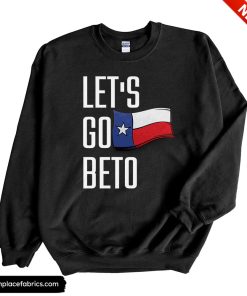 lets go beto sweatshirt t4ve5y