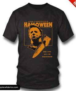 michael myers halloween you cant kill the boogeyman t shirt ugapxb