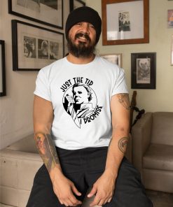 michael myers just the tip i promise halloween horror nights shirt 71 lczada