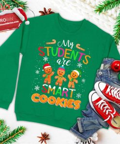 my students kids are smart cookies christmas teacher gift ugly christmas sweatshirt 1 LHl5R