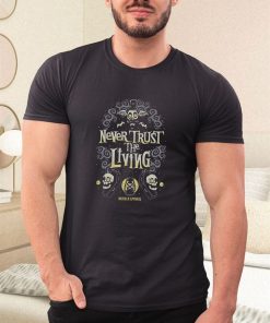 never trust the living skulls halloween shirt 3 n091F