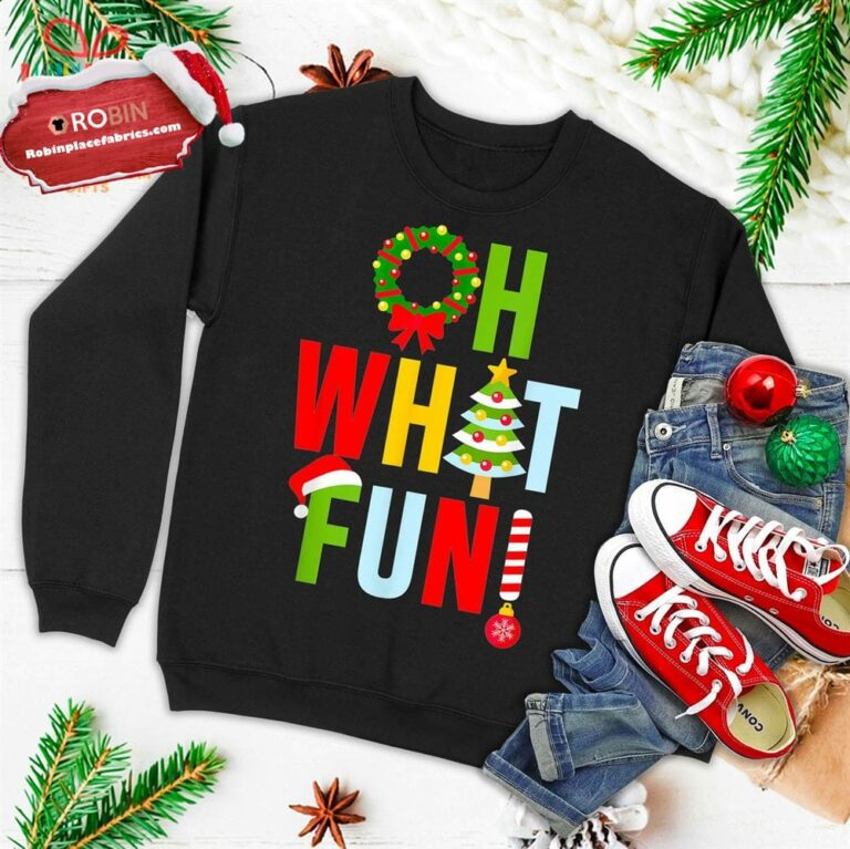 Oh What Fun Christmas With Wreath And Tree Ugly Christmas Sweatshirt