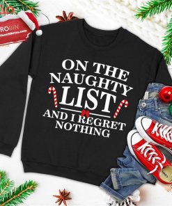 on the naughty list and i regret nothing funny xmas ugly christmas sweatshirt 3 GEz2M
