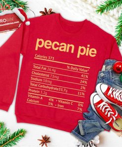 pecan pie nutrition facts funny thanksgiving christmas ugly christmas sweatshirt 3 pRmHx
