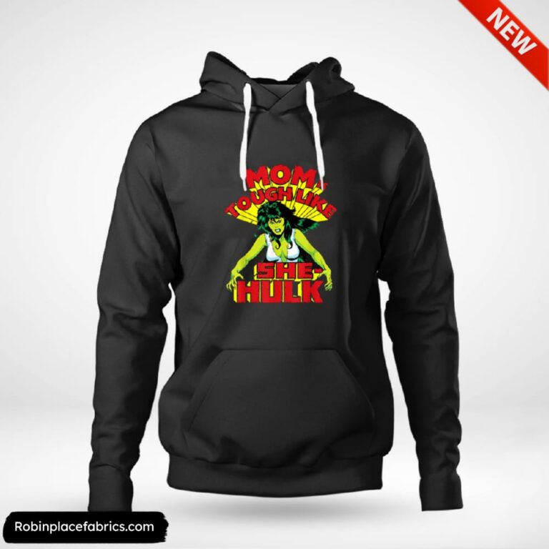 She Hulk Marvel Mothers Day Tough Like She Hulk Shirt