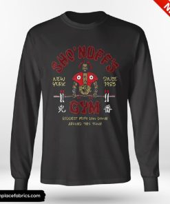 sho nuff gym new york since 1985 long sleeve t shirt kizsj3