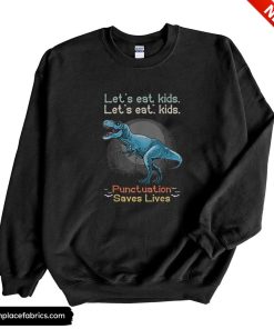 teacher halloween lets eat kids grammar dinosaur trex sweatshirt tprqqx
