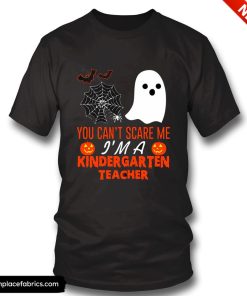teacher halloween you cant scare me im a kindergarten teacher t shirt igz2h8