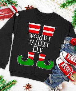 The World?S Tallest Elf Funny Matching Group Christmas Gift Ugly Christmas Sweatshirt